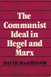 book The Communist Ideal in Hegel and Marx