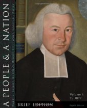 book A People and a Nation: A History of the United States, Volume 1: To 1877, Brief