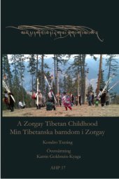 book Asian Highlands Perspectives, Vol. 17: A Zorgay Tibetan Childhood