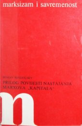 book Prilog povijesti nastajanja Marxova "Kapitala", Nacrt "Kapitala" iz 1857-1858, sv. I