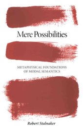 book Mere Possibilities. Metaphysical Foundations of Modal Semantics