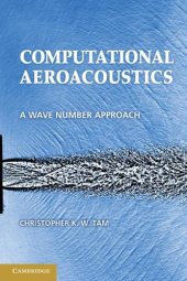 book Computational Aeroacoustics: A Wave Number Approach