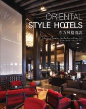 book Oriental style hotels : collection of Hangzhou Chen Tao Interior Design Ltd. = 东方风格酒店