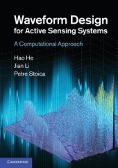 book Waveform Design for Active Sensing Systems: A Computational Approach