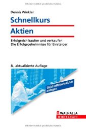 book Schnellkurs Aktien: Erfolgreich kaufen und verkaufen; Die Erfolgsgeheimnisse für Einsteiger