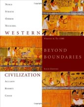 book Western Civilization: Beyond Boundaries, Volume A: To 1500