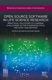 book Open source software in life science research: Practical solutions to common challenges in the pharmaceutical industry and beyond