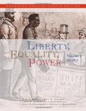 book Liberty, Equality, Power: Volume I: to 1877, Enhanced Concise Edition