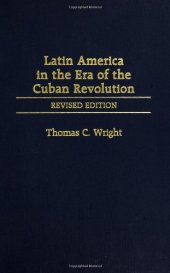 book Latin America in the Era of the Cuban Revolution: Revised Edition