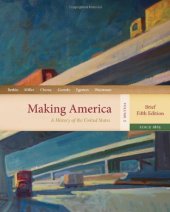 book Making America: A History of the United States, Volume 2: From 1865, Brief