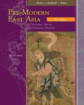 book Pre-Modern East Asia: A Cultural, Social, and Political History, Volume I: To 1800