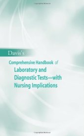 book Davis's Comprehensive Handbook of Laboratory and Diagnostic Tests with Nursing Implications