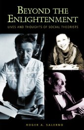 book Beyond the Enlightenment: Lives and Thoughts of Social Theorists