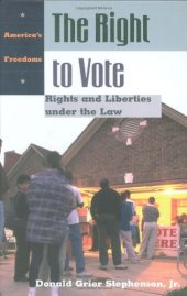 book The Right to Vote: Rights and Liberties under the Law