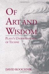 book Of Art and Wisdom: Plato's Understanding of Techne