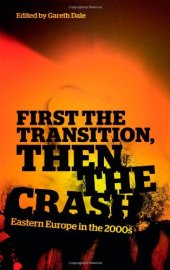 book First the Transition, Then the Crash: Eastern Europe in the 2000s