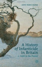 book A History of Infanticide in Britain, c. 1600 to the Present