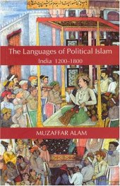 book The Languages of Political Islam: India 1200-1800