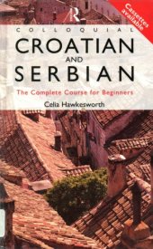 book Colloquial Croatian and Serbian: A Complete Course for Beginners