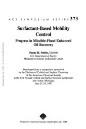 book Surfactant-Based Mobility Control. Progress in Miscible-Flood Enhanced Oil Recovery