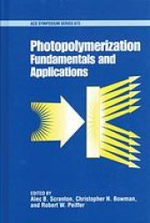 book Photopolymerization. Fundamentals and Applications