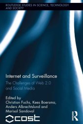 book Internet and surveillance: the challenges of Web 2.0 and social media