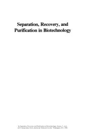 book Separation, Recovery, and Purification in Biotechnology. Recent Advances and Mathematical Modeling