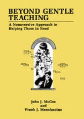 book Beyond Gentle Teaching: A Nonaversive Approach to Helping Those in Need