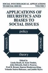 book Applications of Heuristics and Biases to Social Issues