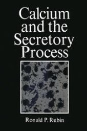 book Calcium and the Secretory Process