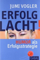 book Erfolg lacht! Humor als Erfolgsstrategie