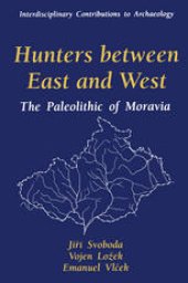 book Hunters between East and West: The Paleolithic of Moravia