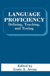 book Language Proficiency: Defining, Teaching, and Testing