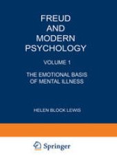 book Freud and Modern Psychology: Volume 1: The Emotional Basis of Mental Illness