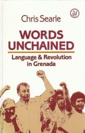 book Words Unchained: Language and Revolution in Grenada