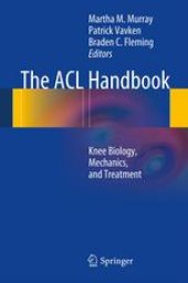 book The ACL Handbook: Knee Biology, Mechanics, and Treatment