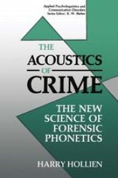 book The Acoustics of Crime: The New Science of Forensic Phonetics