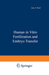 book Human in Vitro Fertilization and Embryo Transfer