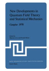 book New Developments in Quantum Field Theory and Statistical Mechanics Cargèse 1976