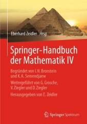 book Springer-Handbuch der Mathematik IV: Begründet von I.N. Bronstein und K.A. Semendjaew   Weitergeführt von G. Grosche, V. Ziegler und D. Ziegler   Herausgegeben von E. Zeidler