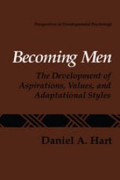 book Becoming Men: The Development of Aspirations, Values, and Adaptational Styles