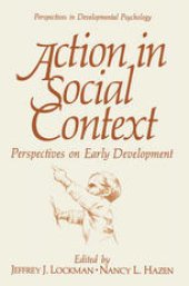 book Action in Social Context: Perspectives on Early Development