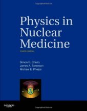 book Physics in Nuclear Medicine: Expert Consult - Online and Print, 4e