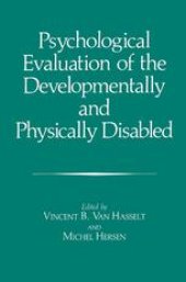 book Psychological Evaluation of the Developmentally and Physically Disabled