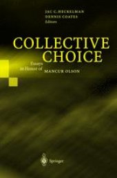 book Collective Choice: Essays in Honor of Mancur Olson