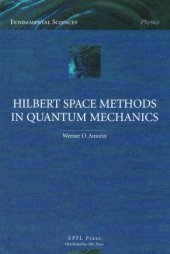 book Hilbert Space Methods in Quantum Mechanics