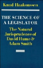 book The Science of a Legislator: The Natural Jurisprudence of David Hume and Adam Smith