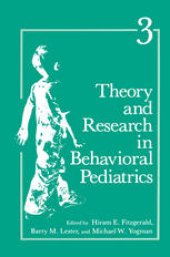 book Theory and Research in Behavioral Pediatrics: Volume 3