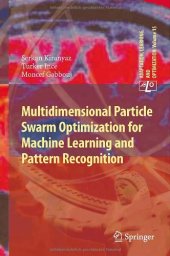 book Multidimensional Particle Swarm Optimization for Machine Learning and Pattern Recognition