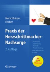 book Praxis der Herzschrittmacher-Nachsorge: Grundlagen, Funktionen, Kontrolle, Optimierung, Troubleshooting